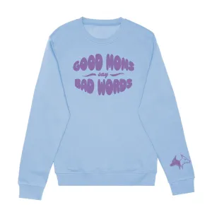 Purple on Blue Good Moms Say Bad Words Crewneck